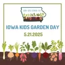 Young Gardeners Invited to Join Iowa's Special Horticulture Celebration