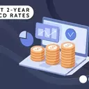 Maximizing Savings: Top 2-Year CD Rates and Expert Insights